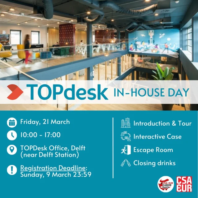 🚀 Ready for an exclusive inside look at TOPdesk?

Join us on March 21 for an exciting In-House Day🏢! Get an exclusive behind-the-scenes look at how TOPdesk helps organizations improve their service management with smart software and expert consultancy. Explore available internship and full-time opportunities while gaining valuable insights into the company. Enjoy a networking lunch before sharpening your problem-solving skills in a real-world business case, then put your teamwork to the test in a thrilling escape room challenge. Wrap up the experience with drinks and networking, connecting with TOPdesk professionals to discover what it’s like to be part of their team!

🔗 Sign up NOW—spots are limited! Register via the link in our bio!

📆 Date: Friday, March 21st
⏰ Time: 10:00 - 17:00
📍 Location: TOPDesk Office, Delft (10 min walk from Delft Station)
📚 Open to Bachelor’s & Master’s students of all study backgrounds. There will be a CV-selection. 
💵 Price: FREE

❗SIGN-UP DEADLINE: Sunday, March 9th 23:59

#TOPdeskInHouseDay #TOPdesk #Consultancy #JobOpportunities #Delft #Rotterdam #OfficeTour